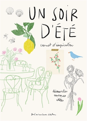 Un soir d'été : carnet d'inspiration - Zoé de Las Cases
