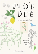 Un soir d'été : carnet d'inspiration - Zoé de Las Cases