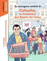 Le courageux combat de Coluche, fondateur des Restos du coeur - Samir Senoussi