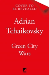 Green City Wars - Adrian Tchaikovsky