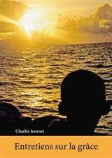 Entretiens sur la grâce - Charles Journet