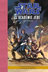 Star Wars : légendes. L'académie Jedi : Léviathan - Kevin J. Anderson