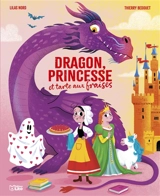 Dragon, princesse et tarte aux fraises - Lilas Nord