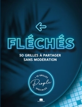 Fléchés : 50 grilles à partager sans modération : + 10 grilles spéciales people - Yves Cunow