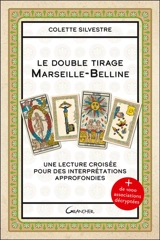 Le double tirage Marseille-Belline : une lecture croisée pour des interprétations approfondies - Colette Silvestre