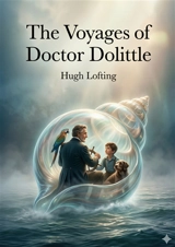 The Voyages of Doctor Dolittle : by Hugh Lofting - Hugh Lofting
