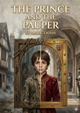 The Prince and the Pauper : by Mark Twain - Twain, Mark