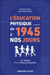 L'éducation physique de 1945 à nos jours : les étapes d'une démocratisation - Michaël Attali