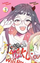 A crocs à toi. Vol. 3 - Julietta Suzuki