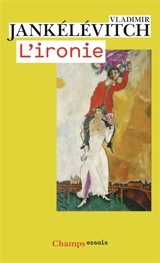 L'ironie - Vladimir Jankélévitch
