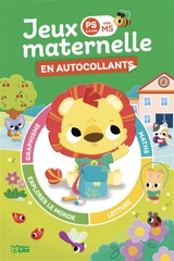 Jeux de maternelle en autocollants : PS vers MS, 3-4 ans - Marie-Christine Lorho