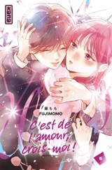 C'est de l'amour, crois-moi !. Vol. 6 - Fujimomo