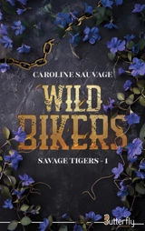 WILD BIKERS - SAUVAGE, CAROLINE