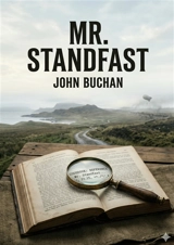 Mr. Standfast : by John Buchan - John Buchan