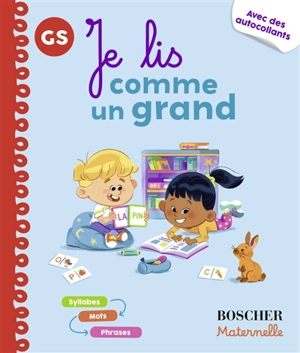 Je lis comme un grand, GS : lettres, syllabes, mots : avec des autocollants - Carine Iken