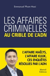 Les affaires criminelles au crible de l'ADN - Emmanuel Pham-Hoai