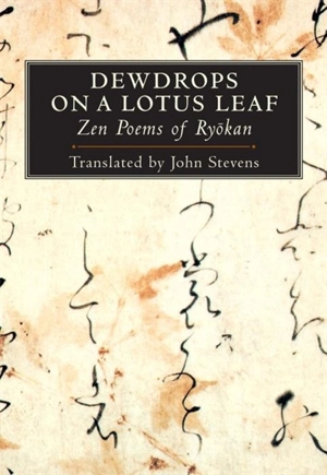Drewdrops on a Lotus Leaf - Ryôkan