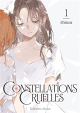 Constellations cruelles. Vol. 1 - Shinoa