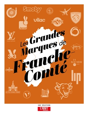 Les grandes marques de Franche-Comté - Guillaume Fischer