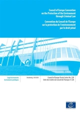 Council of Europe Convention on the protection of the environment through criminal law : Strasbourg, 3.XII.2025. Convention du Conseil de l'Europe sur la protection de l'environnement par le droit pénal - Conseil de l'Europe