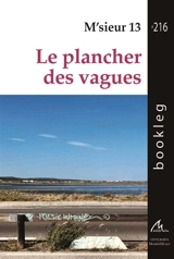 Le plancher des vagues - M'sieur 13