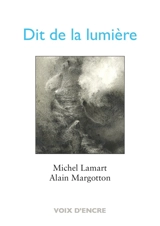 Dit de la lumière - Michel Lamart