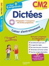 Pour comprendre, dictées CM2, 10-11 ans : orthographe, conjugaison, 100 dictées progressives - Daniel Berlion