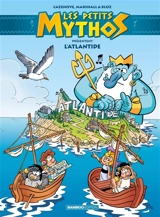 Les petits Mythos présentent. L'Atlantide - Christophe Cazenove