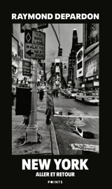 New York : aller et retour - Raymond Depardon