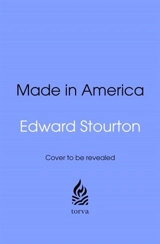 Made in America - Edward Stourton