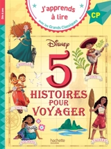 5 histoires pour voyager : CP - Walt Disney company