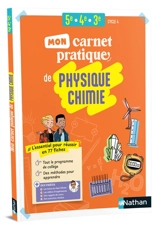Mon carnet pratique de physique chimie, 5e, 4e, 3e, cycle 4 : l'essentiel pour réussir en 77 fiches