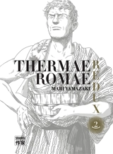 Thermae Romae redux. Vol. 2 - Mari Yamazaki