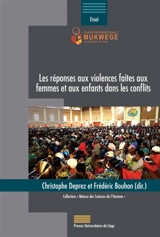 Les réponses aux violences faites aux femmes et aux enfants dans les conflits - Chaire internationale Mukwege. Congrès (3 ; 2023 ; Liège, Belgique)