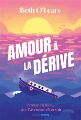 Amour à la dérive - Beth O'Leary