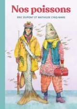 Nos poissons - Eric Dupont