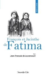 Prier 15 jours avec François et Jacinthe de Fatima - Jean-François de Louvencourt