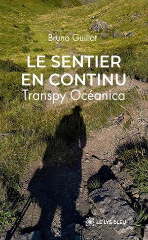 Le sentier en continu : Transpy Océanica - Bruno Guillot