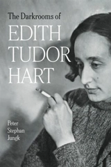 Darkrooms of Edith Tudor Hart - Peter Stephan Jungk