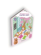 Cafés cosy : mes colos-stickers - Jing Lau