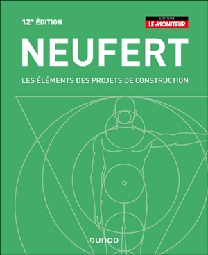 Les éléments des projets de construction - Ernst Neufert