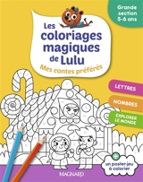 Les coloriages magiques de Lulu : mes contes préférés : grande section, 5-6 ans - Emilie Forny