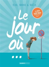Le jour où : intégrale. Vol. 1 - Béka