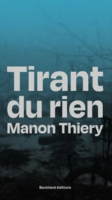 Tirant du rien - Manon Thiery