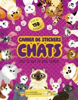 Chats : cahier de stickers : tout ce que tu dois savoir - Jana Sedlackova