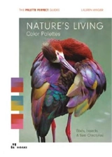 La Palette Parfaite : Les couleurs de la nature - Lauren Wager