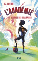 L'Académie. Vol. 3. Le tournoi des champions - T.Z. Layton