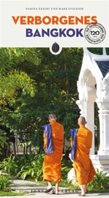 Verborgenes Bangkok - Narina Exelby