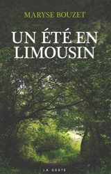 Un été en Limousin - Maryse Bouzet