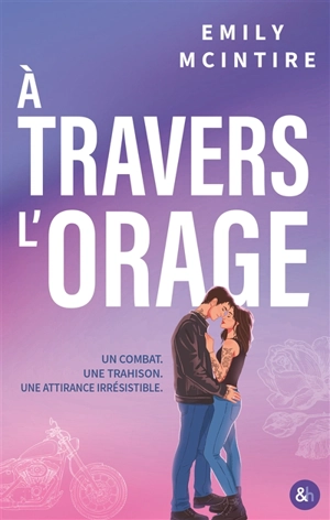 A travers l'orage - Emily McIntire